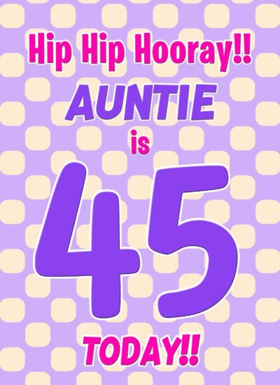 Auntie 45th Birthday Card (Purple Spots)
