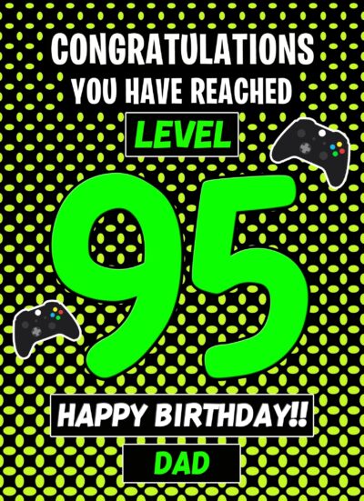 Dad 95th Birthday Card (Level Up Gamer)