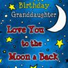 Birthday Card for Granddaughter (Moon and Back)