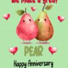 Funny Pun Romantic Anniversary Card for Girlfriend (Great Pear)