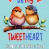 Funny Pun Valentines Day Card for Girlfriend (Tweetheart)