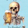 Birthday Card for Father (Funny Beer Skeleton)