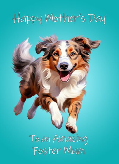 Australian Shepherd Dog Mothers Day Card For Foster Mum