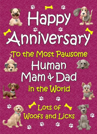From the Dog Happy Anniversary Card (Human Mam and Dad)