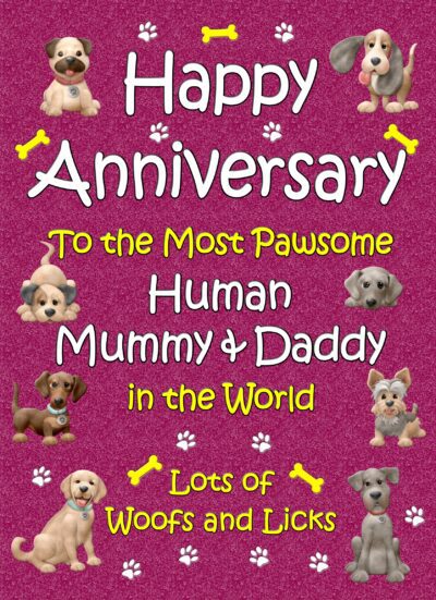 From the Dog Happy Anniversary Card (Human Mummy and Daddy)