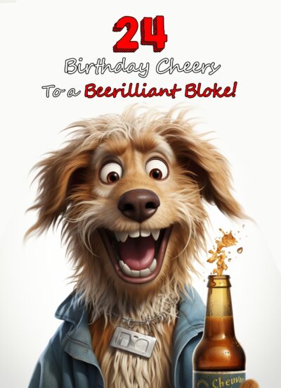 24th Birthday Card for Him (Funny Beerilliant Bloke)