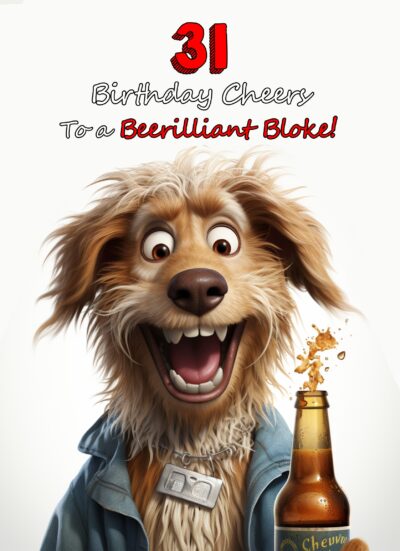 31st Birthday Card for Him (Funny Beerilliant Bloke)