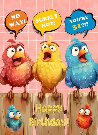 Birthday Card for 31 Year Old (Funny Birds Surprised)