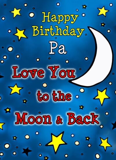 Birthday Card for Pa (Moon and Back)
