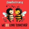 Funny Pun Romantic Anniversary Card for Wife (Beelong Together)