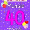 Mumsie 40th Birthday Card (Lilac)