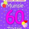 Mumsie 60th Birthday Card (Lilac)