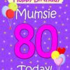 Mumsie 80th Birthday Card (Lilac)