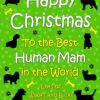 Personalised From The Dog Christmas Card (Human Mam