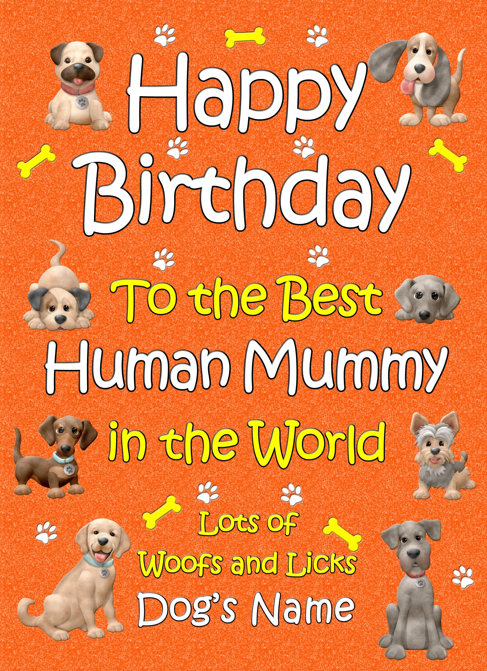 Personalised From The Dog Happy Birthday Card (Orange, Human Mummy) - Personalised From The Dog Happy Birthday Card Orange Human Mummy 3 Personalised From The Dog Happy Birthday Card (Orange