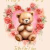 Personalised Valentines Day Card for One I Love (Cuddly Bear)