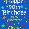 Uncle 90th Birthday Card (Blue)