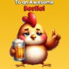 Bestie 75th Birthday Card (Funny Beer Chicken Humour) - 75 1