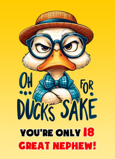 Great Nephew 18th Birthday Card (Funny Duck Humour)