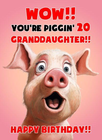 Granddaughter 20th Birthday Card (Funny Shocked Pig Humour)