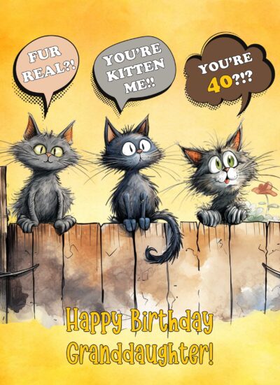 Granddaughter 40th Birthday Card (Funny Surprised Cat Humour)