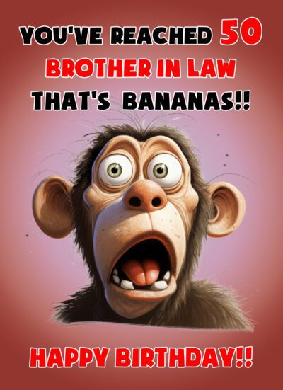 Brother in Law 50th Birthday Card (Funny Shocked Monkey Humour)