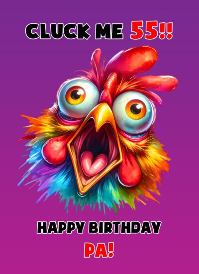 Pa 55th Birthday Card (Funny Shocked Chicken Humour)