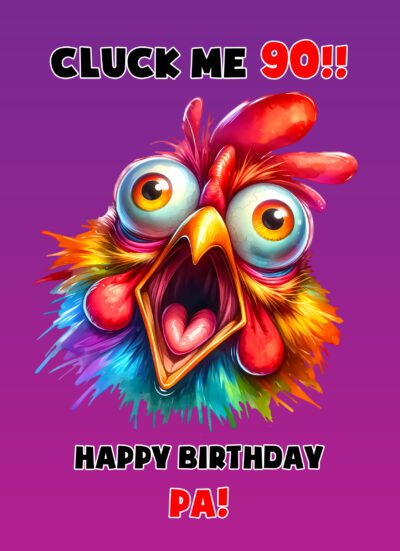 Pa 90th Birthday Card (Funny Shocked Chicken Humour)