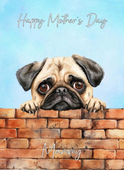 Pug Dog Mothers Day Art Card for Mammy (Design 2)