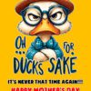 Mothers Day Card for Nan (Funny Ducks Sake Humour) - nan 1