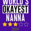 Funny Humour Mother's Day Card for Nanna (Worlds Okayest) - nanna 106